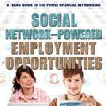 Cover Art for 9781477716878, Social Network-Powered Employment Opportunities: by Vescia, Monique