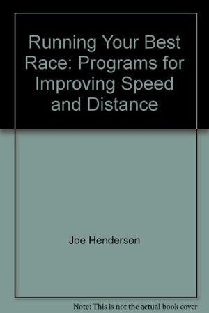 Cover Art for 9780697004581, Running your best race: programs for improving speed and distance by Joe Henderson