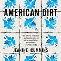 Cover Art for B07T4QXB4S, American Dirt by Jeanine Cummins