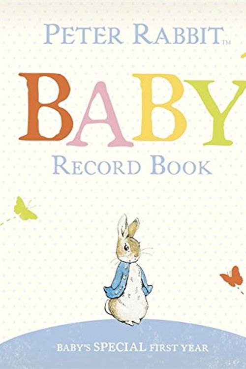 Cover Art for 9780723286288, Peter Rabbit Baby Record Book by Beatrix Potter