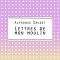 Cover Art for 9782266225458, Lettres de mon moulin by Alphonse Daudet