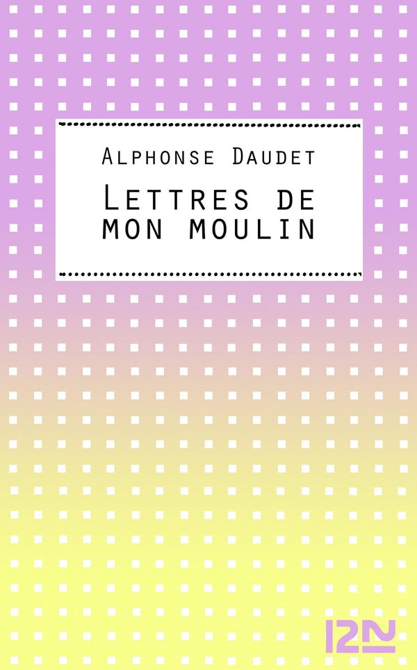 Cover Art for 9782266225458, Lettres de mon moulin by Alphonse Daudet