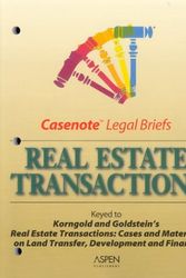 Cover Art for 9780735536111, Casenote Legal Briefs: Real Estate Transactions - Keyed to Korngold and Goldstein by Goldstein