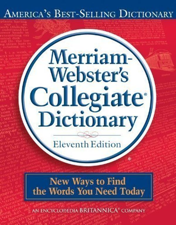 Cover Art for B00BP0L620, Merriam-Websters Collegiate Dictionary, 11th Edition (Edition 11th) by Merriam-Webster [Hardcover(2008£©] by  Author
