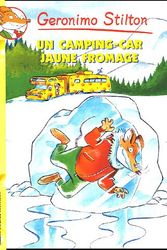 Cover Art for 9782226157881, Un Camping-Car Jaune Fromage N21 by Geronimo Stilton