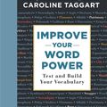 Cover Art for 9781789291162, Test Your Word Power: And Build Your Vocabulary by Caroline Taggart