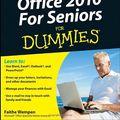 Cover Art for 9780470583029, Office 2010 for Seniors For Dummies by Wempen, Faithe
