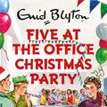 Cover Art for 9781786487667, Five at the Office Christmas Party by Bruno Vincent