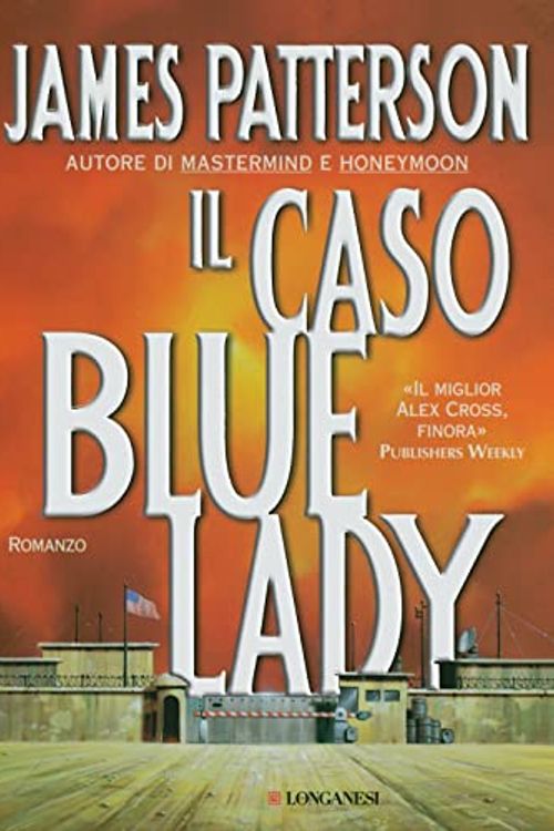 Cover Art for 9788830423022, Il caso Bluelady by James Patterson