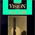 Cover Art for 9781557785169, The Vision of Islam by Sachiko Murata