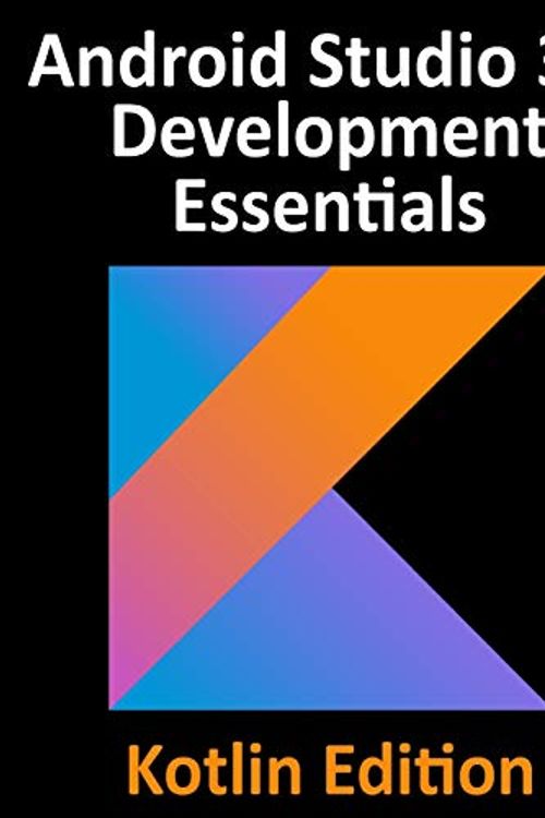 Cover Art for 9781951442002, Android Studio 3.5 Development Essentials - Kotlin Edition: Developing Android 10 (Q) Apps Using Android Studio 3.5, Kotlin and Android Jetpack by Neil Smyth