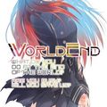 Cover Art for 9781975326920, WorldEnd: What Do You Do at the End of the World? Are You Busy? Will You Save Us? Vol. 3 by Akira Kareno