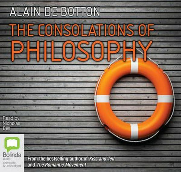 Cover Art for 9781743149942, The Consolations of Philosophy by De Botton, Alain