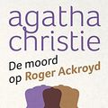 Cover Art for 9789048822539, De moord op Roger Ackroyd (Dutch Edition) by Agatha Christie