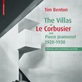 Cover Art for 9783764384067, The Villas of Le Corbusier and Pierre Jeanneret, 1920-1930 by Tim Benton