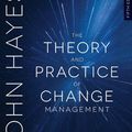 Cover Art for 9781352001310, The Theory and Practice of Change Management by John Hayes