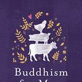 Cover Art for B07NVSVG7L, Buddhism for Meat Eaters: Simple Wisdom for a Kinder World by Josephine Moon
