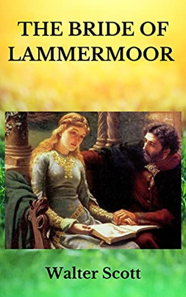 Cover Art for B09SWP7Y5H, The Bride of Lammermoor by Walter Scott