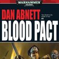 Cover Art for 9781844166923, Blood Pact by Dan Abnett