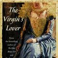 Cover Art for 9780743256155, The Virgin's Lover by Philippa Gregory