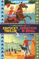 Cover Art for 9781444014136, Laura Marlin Mysteries: Kentucky Thriller and Rendezvous in Russia: 2in1 Omnibus of books 3 and 4 by Lauren St John