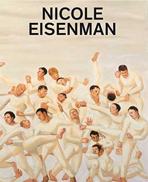 Cover Art for 9783905770780, Nicole Eisenman by Eisenmann, Nicole; Ruf, Beatrix; Tillman, Lynne; Tyson, Nicola; Weeks, Laurie