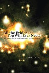 Cover Art for 9781556356896, All the Evidence You Will Ever Need by Paul D Baba
