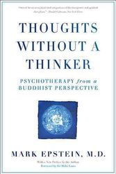 Cover Art for 9780465050949, Thoughts Without a Thinker by Mark Epstein