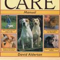 Cover Art for 9780812057645, The Dog Care Manual by David Alderton