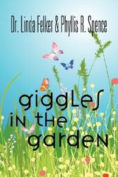 Cover Art for 9781601453495, Giggles in the Garden by Linda F. Felker