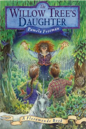 Cover Art for 9781864488562, The Willow Tree's Daughter by Pamela Freeman