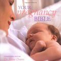 Cover Art for 9781904760641, Your Pregnancy Bible by Anne Deans