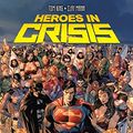 Cover Art for 9783741620348, Heroes in Crisis by Tom King, Clay Mann, Lee Weeks, Mitch Gerads, Travis Moore, Jorge Fornes