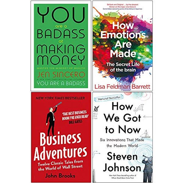 Cover Art for 9789123957019, You Are a Badass at Making Money, How Emotions are Made, Business Adventures, How We Got to Now 4 Books Collection Set by Jen Sincero, Lisa Feldman Barrett, John Brooks, Steven Johnson