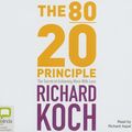 Cover Art for 9781740939744, The 80/20 Principle by Richard Koch