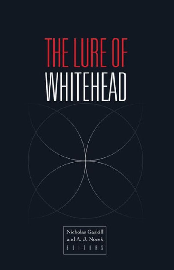 Cover Art for 9780816679966, The Lure of Whitehead by Nicholas Gaskill