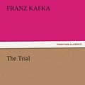 Cover Art for 9783842432079, The Trial by Franz Kafka