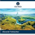 Cover Art for 9786204129358, "DIE MYTHOLOGIE VON J. R. R. TOLKIEN". R. R. TOLKIN". : VOM WEG DES HOBBIT ZUM WEG VON IVAN DEM TOREN: SAMMLUNG VON WISSENSCHAFTLICHEN ARTIKELN by Alexandr Tolmachev