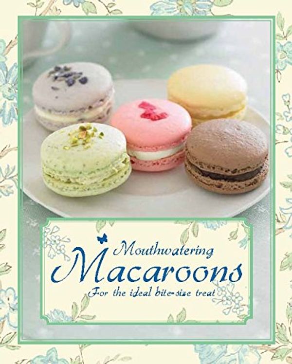 Cover Art for 9781445422060, Macaroons by Parragon Books, Love Food Editors