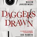 Cover Art for 9781789097986, Daggers Drawn by Ian Rankin, Jefferey Deaver, John Connolly, John Harvey