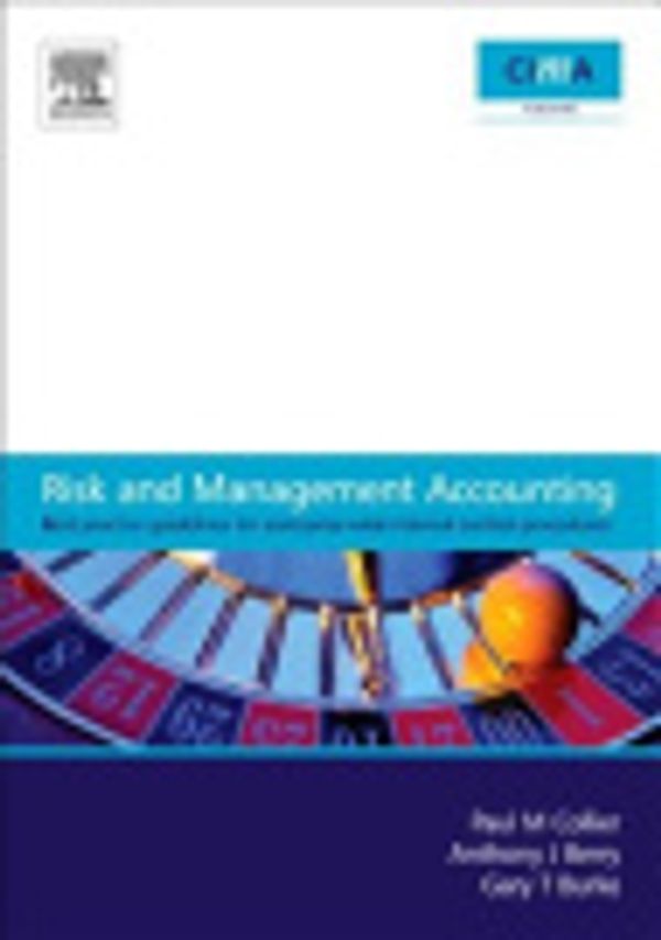 Cover Art for 9780080480732, Risk and Management Accounting: Best Practice Guidelines for Enterprise-Wide Internal Control Procedures by Paul M. Collier