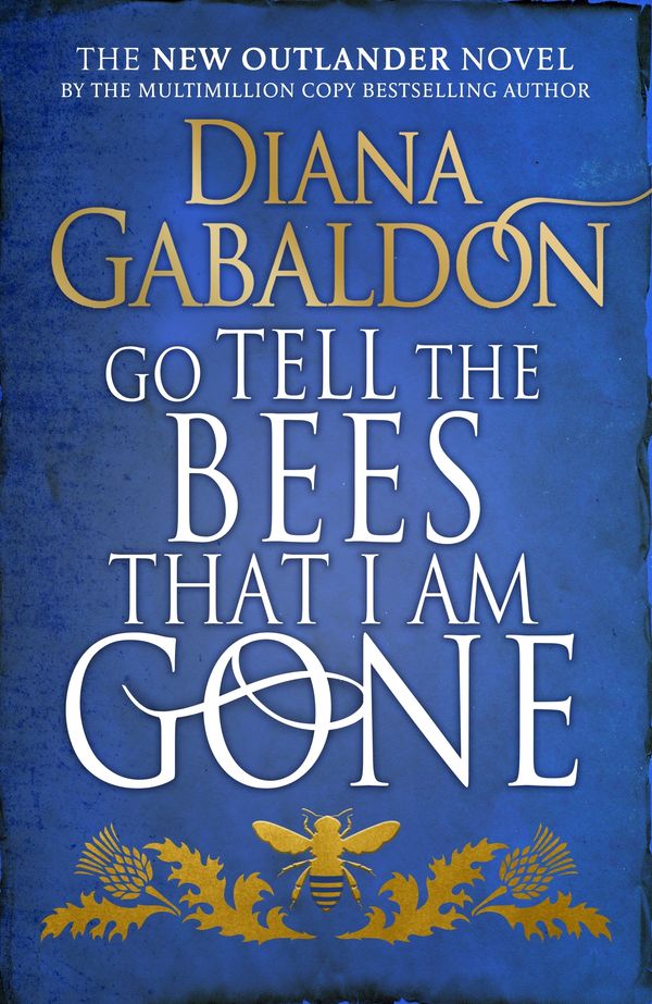 Cover Art for 9781780894140, Go Tell the Bees that I am Gone: (Outlander 9) by Diana Gabaldon