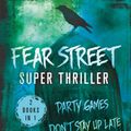 Cover Art for 9781250076939, Fear Street Super Thriller: Party Games & Don't Stay Up Late by R. L. Stine