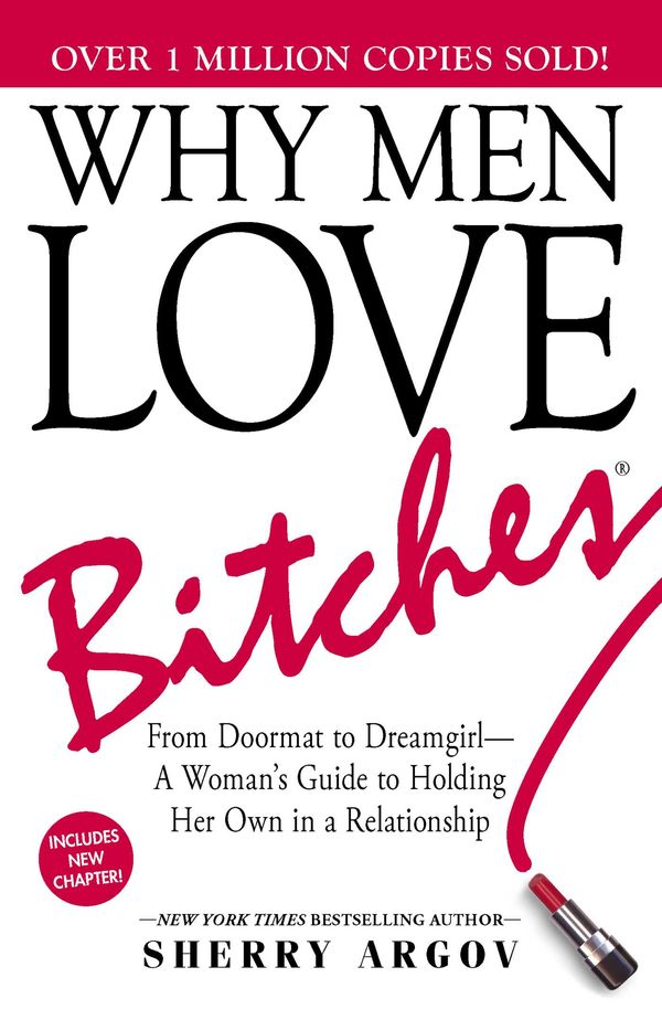 Cover Art for 9781580627566, Why Men Love Bitches by Sherry Argov