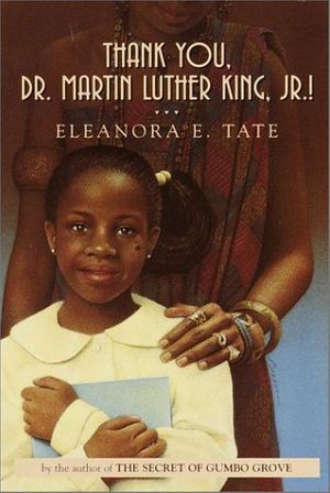 Cover Art for 9780440414070, Thank You, Dr. Martin Luther King, Jr.! by Eleanora E. Tate