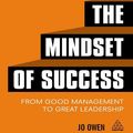 Cover Art for 9780749473129, The Mindset of Success by Jo Owen