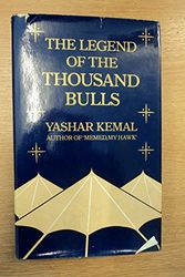Cover Art for 9780002614528, Legend of the Thousand Bulls by Yasar Kemal