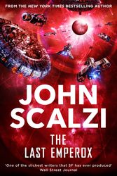 Cover Art for 9781509835355, The Last Emperox (The Interdependency) by John Scalzi