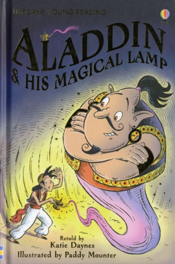 Cover Art for 9780746080719, Aladdin and His Magical Lamp by Daynes, Katie, Mounter, Paddy