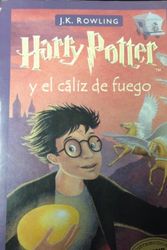Cover Art for 9788478886845, Harry Potter Y El Caliz De Fuego / Harry Potter And the Goblet of Fire (Spanish Edition) by J. K. Rowling